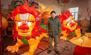 從打工仔到非遺傳承人，他是元宵燈會(huì)的“歡樂制造機(jī)”