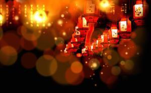 江南的燈節(jié)：十三“試燈”十八落，元宵燈會是高潮