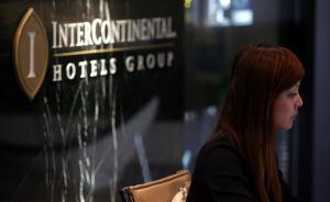 國際酒店巨頭中國大躍進：洲際入華32年后首次開放“加盟”