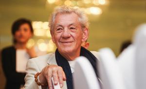 专访｜“甘道夫”对莎翁深沉的爱，以及他为何去“相亲”