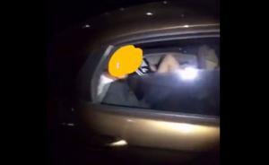 江苏宿迁小伙用手机直播“抓车震”现场，被警告后回复小号见