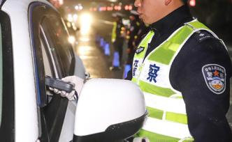 公安部：全国开展酒驾醉驾夜查行动，两天查处1.3万起 