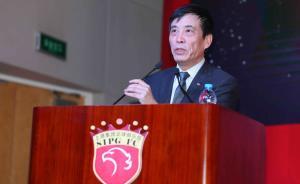 独家｜对话上港董事长：为夺冠签奥斯卡，每年投一个亿搞青训