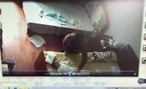 浙江玉環(huán)一保姆虐嬰被拘3天：監(jiān)控拍下其扯住嬰兒腿上下甩動