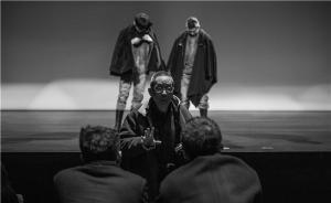 張若昀出演《三姐妹·等待戈多》，林兆華說這小孩非常樸實(shí)